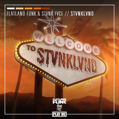 Flatland Funk & STVNK FVCE - STVNKLVND
