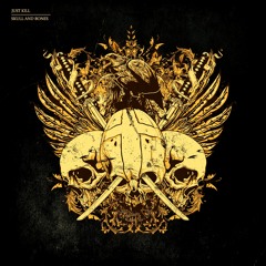 Just Kill - Skull And Bones