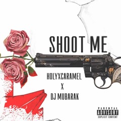 Shoot Me (Single)