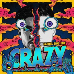 Gabriel Boni , EME - Crazy (Radio Mix)