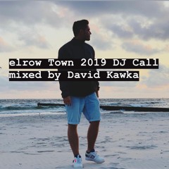 Elrow Town 2019 DJ Call - mixed by David Kawka (45min live set)