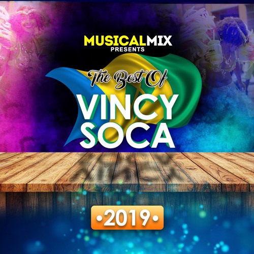 Stream Vincy Soca 2019 by DJ Musical Mix | Listen online for free on ...