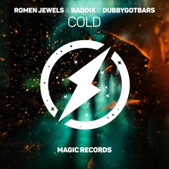Romen Jewels - Cold (ft Raddix & Dubbygotbars)