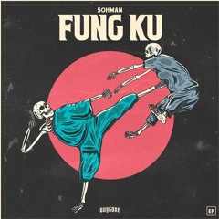 5OHMAN - FUNG KU (BREAX JERSEY FLIP)