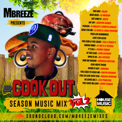 Cookout Season Music Mix Vol. 2 (House Music)- By @MBreezeMusic