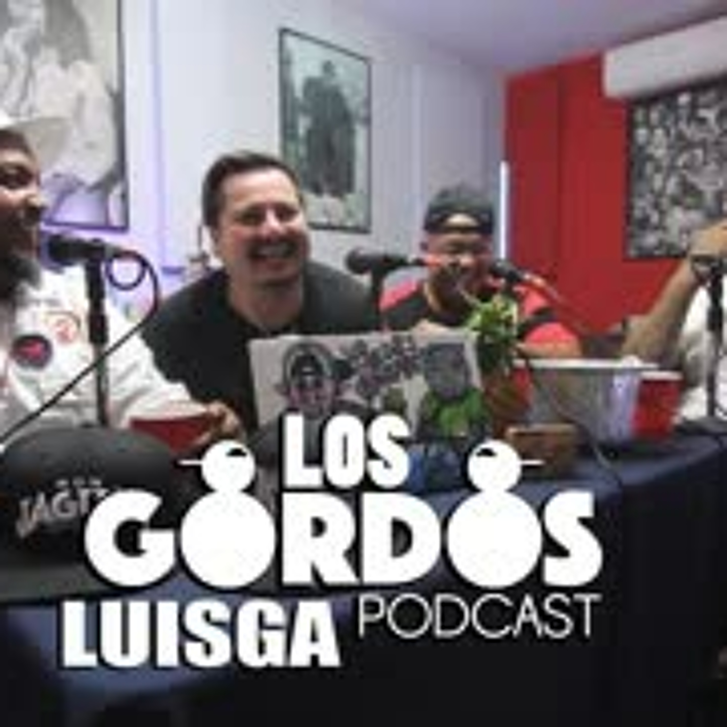 Los Gordos Podcast - Invitado Especial Luisga (Los Ajenos) RUFF & TUFF TV episode artwork