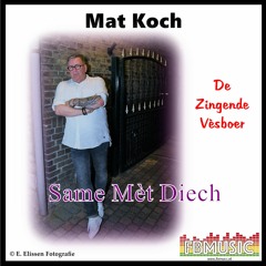 Same Met Diech - Mat Koch TB