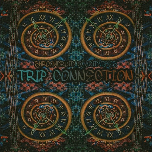AcidBrain x OMNIDRUID - Trip Connection