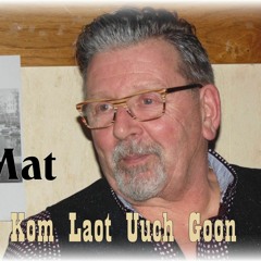 Kom Laot Uuch Goon TB - Mat Koch