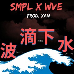 SMPLxWVE(prod. Xan)