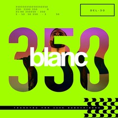 blanc 350k Mix by | Del-30