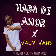Valy Vans - Nada De Amor