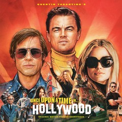 Once Upon A Time In Hollywood Original Motion Picture Soundtrack