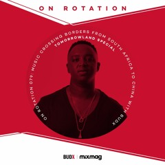 On Rotation 079: Dance music from South Africa to China with BUDX
