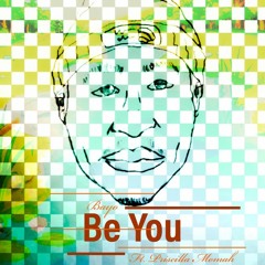 Be  You (Ft. Priscilla Momah)