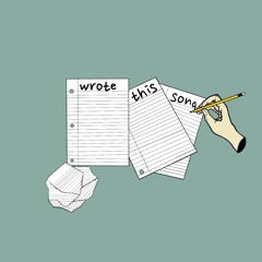 Wrote This Song