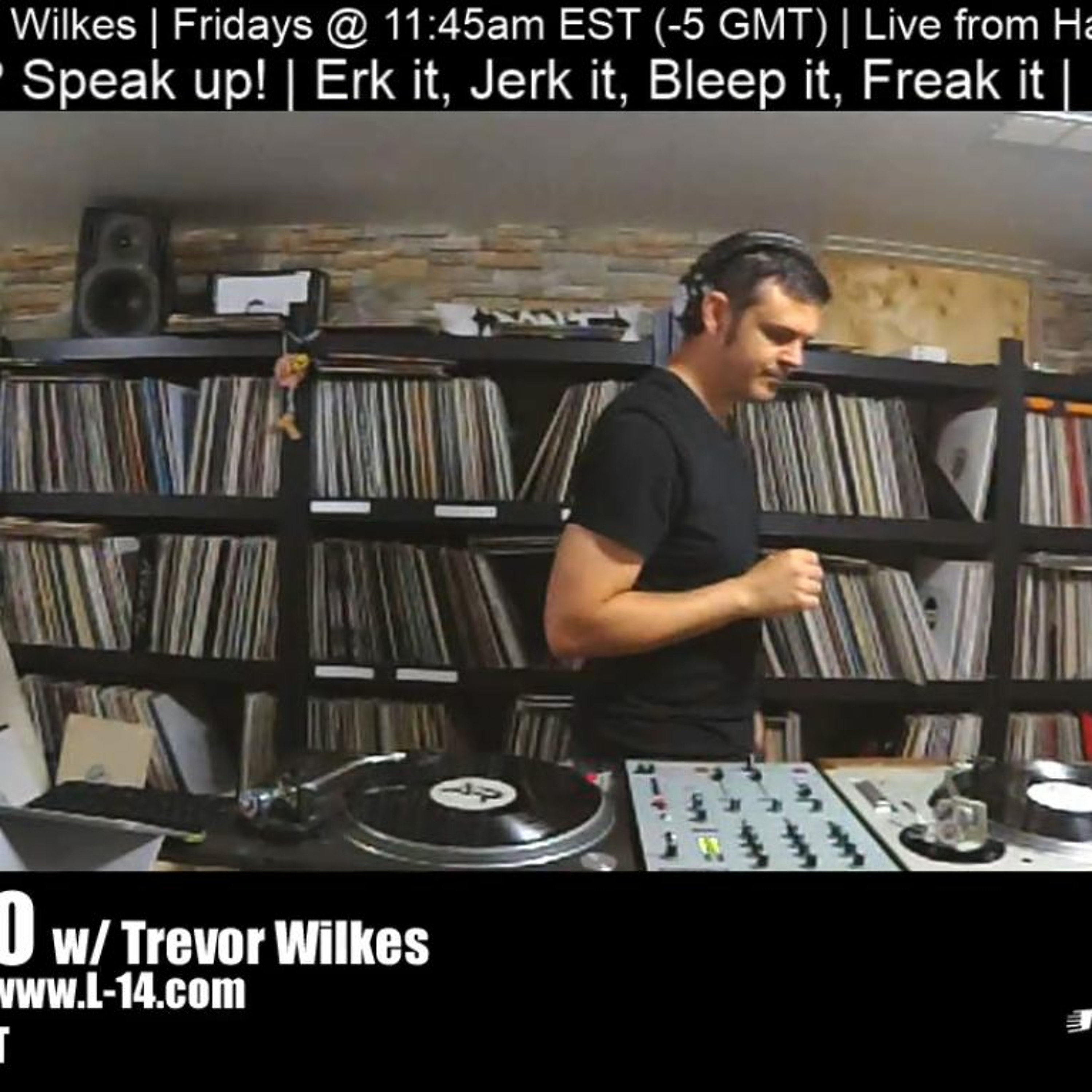 Bleep Radio w/ Trevor Wilkes