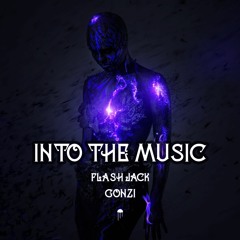 Flash Jack & Gonzi - Into The Music (Medusa Records)