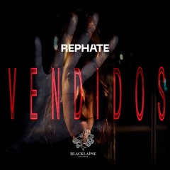Rephate - Vendidos [1 YEAR OF BLCKLPS]