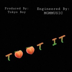 Cooly T X YvngBrodie- Toot It (Prod: Tokyo Boy)