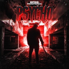 Bass Assassin - Psycho