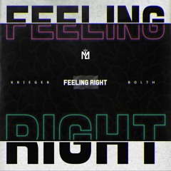 KRIEGER, Bolth - Feeling Right (Extended Mix)