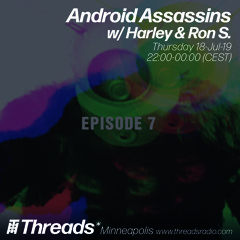 Android Assassins: Episode 7 w/Ron S. and Harley