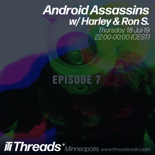 Android Assassins: Episode 7 w/Ron S. and Harley