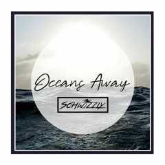 A R I Z O N A - Oceans Away (Schwizzly Remix)