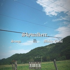 Maine Event x Scoopz - SkyWalkerr.