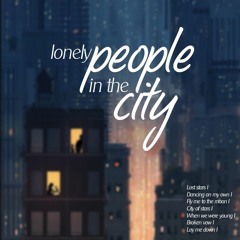 The Lonely People in the City