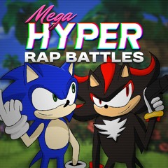 Sonic vs Shadow. Mega Hyper Rap Battles #4