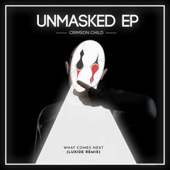 Crimson Child - What Comes Next (Luxide Remix)