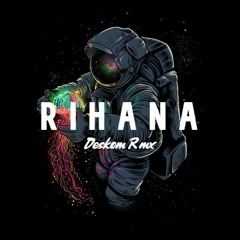 Rihana (Desckom Rmx)