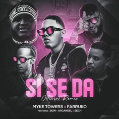 94 Myke Towers Ft. Farruko, Arcangel, Zion, Sech - Si Se Da (Remix) [Fabio Venegas] FREE*