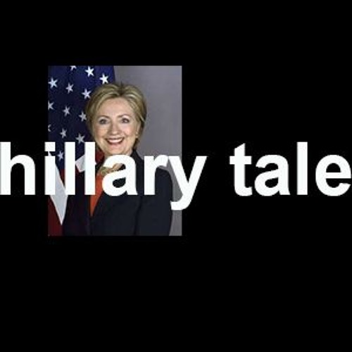 hillary tale!!! - dun dun duuun!!!