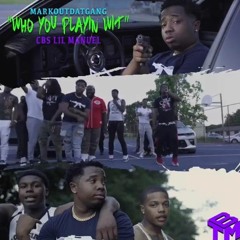 Who You Playing With