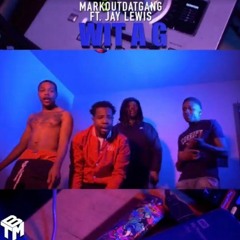 Wit A G ft Jay Lewis