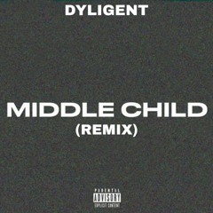 Middle Child Remix