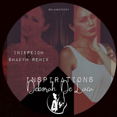 INSPIRATIONS - Deborah De Luca (Niereich Vs. Shadym Remix)