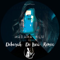 MADAMA BLU - Deborah De Luca Remix (Franco Ricciardi)