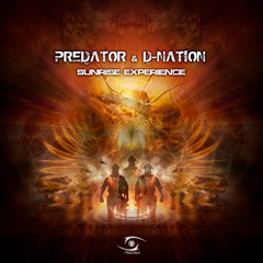 Predator & D-Nation - Sunrise Experience (FREE DOWNLOAD)