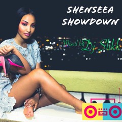 Shenseea Showdown [Extra Shenyeng Sauce] - Dj Slikk