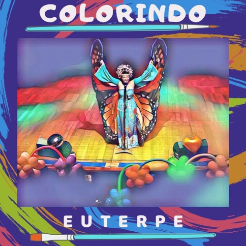 Stream Euterpe  Listen to Euterpe - Colorindo playlist online for free on  SoundCloud