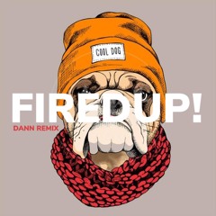 Funky Green Dogs - Fired Up (DANN RMX) [FREE DOWNLOAD]