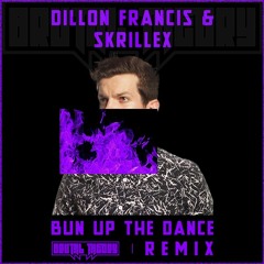Dillon Francis & Skrillex - Bun Up The Dance (Brutal Theory Remix)