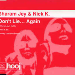 Sharam Jey "Don't Lie" (Smitty & Davenport Rmx)- 2002