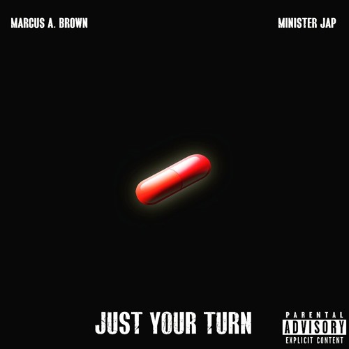 Just Your Turn (Feat. Minister Jap)
