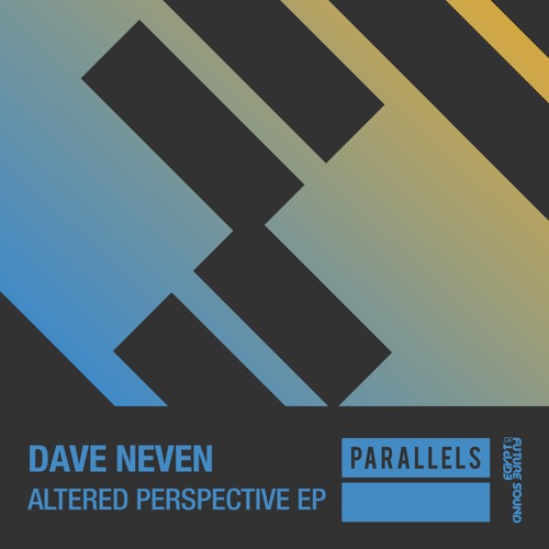 Dave Neven - Altered Perspective [FSOE Parallels] (OUT Aug. 9th)