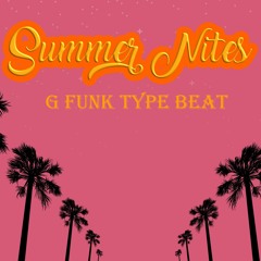 G funk Type Beat - Summer Nites